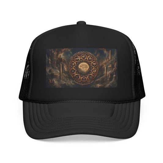The Sovereign Curriculum – Foam Trucker Hat